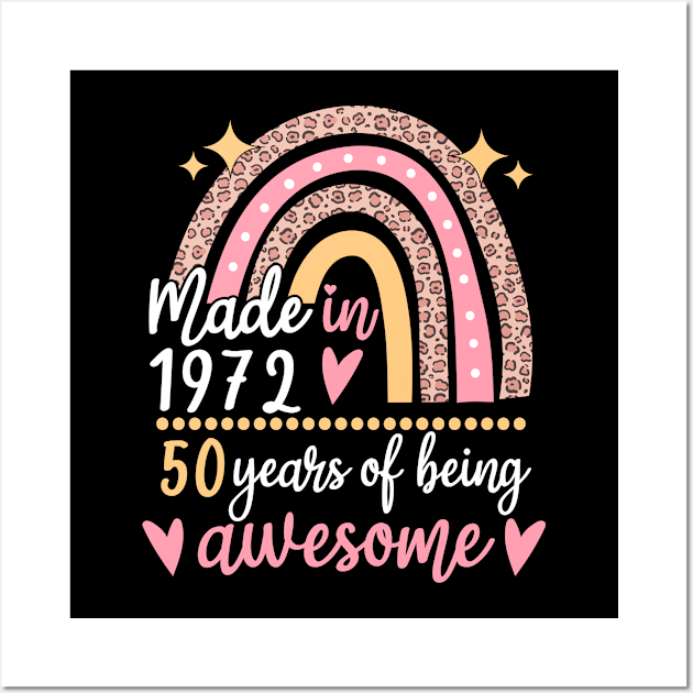 Made In 1972 Rainbow 50 Year Old 50th Birthday Gift Wall Art by JustBeFantastic